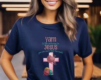 Funny Crochet Shirt, Crocheting Christian Tshirt, funny Christian tee, Gift for Grandma, Yarn Graphic Tees