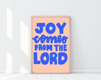 Christian modern art, joy comes from the lord, faith-based digital print, bible verse wall art, scripture word art