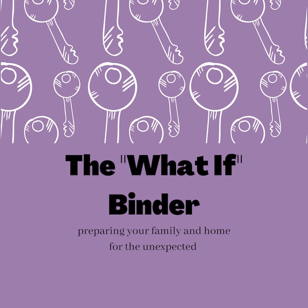The What If Binder