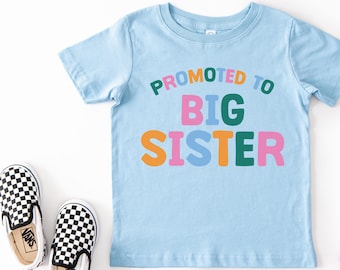 Promoted To Big Sister Shirt , Big Sister Gifts , Gifts For Big Sister , Baby Announcement Shirt , Baby Shower Shirt , Cute Big Sis Shirt