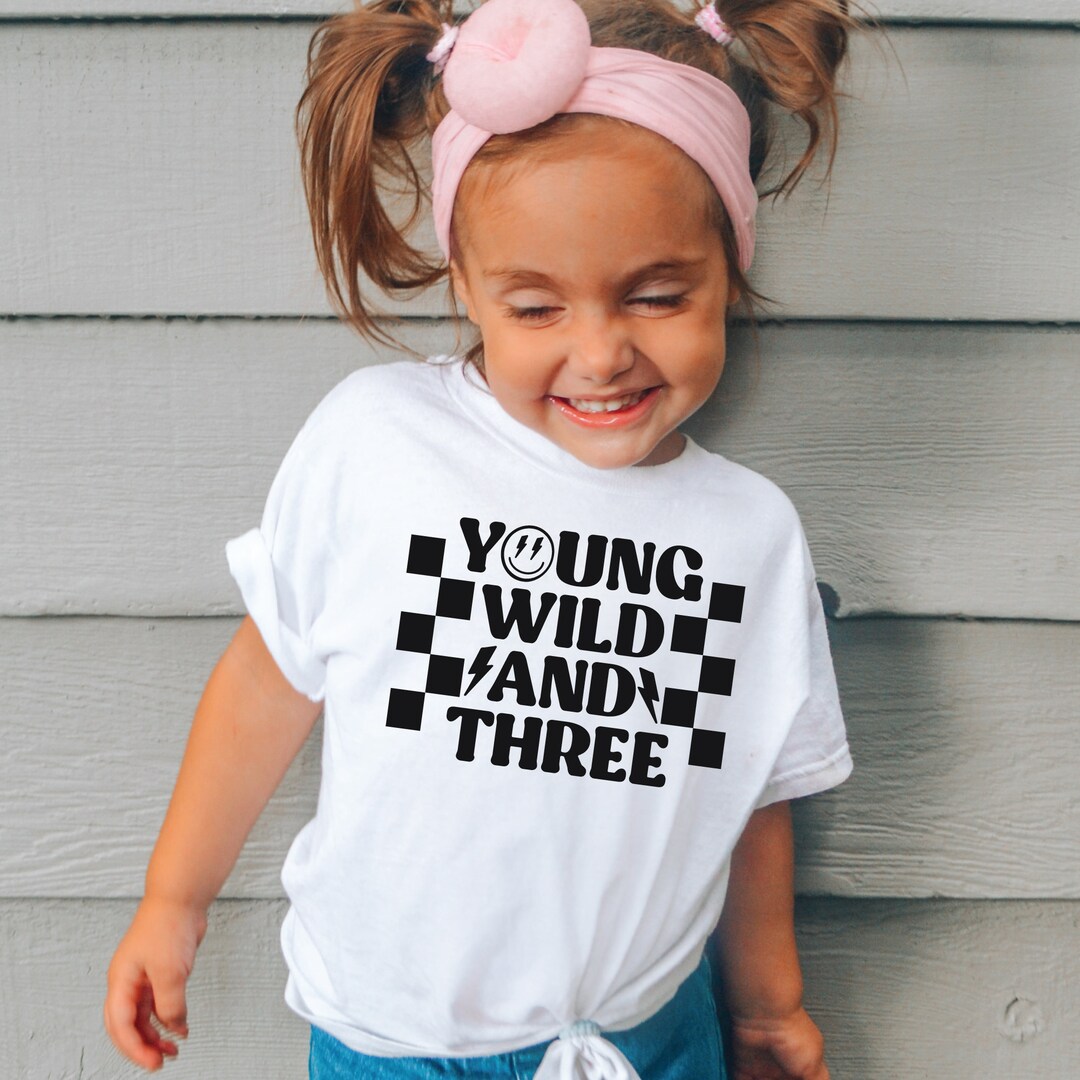 Young Wild and Three Birthday Shirt Birthday Girl Three Etsy