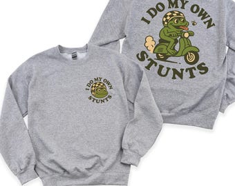 I Do My Own Stunts Sweatshirt , Cute Toddler Shirt , Sweatshirts For Kids , Cool Dude Club , Frog Sweatshirt