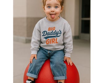 Toddler Sweatshirts , Bid Daddy's Girl Sweatshirt , Graphic Sweatshirt , Retro Kid Sweatshirt , Cute Toddler Sweatshirt