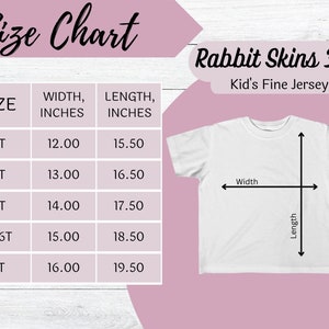 May include: Size chart for Rabbit Skins 3321 Kid's Fine Jersey Tee, showing measurements in inches for sizes 2T, 3T, 4T, 5-6T, and 7T. The chart shows width and length measurements for each size.