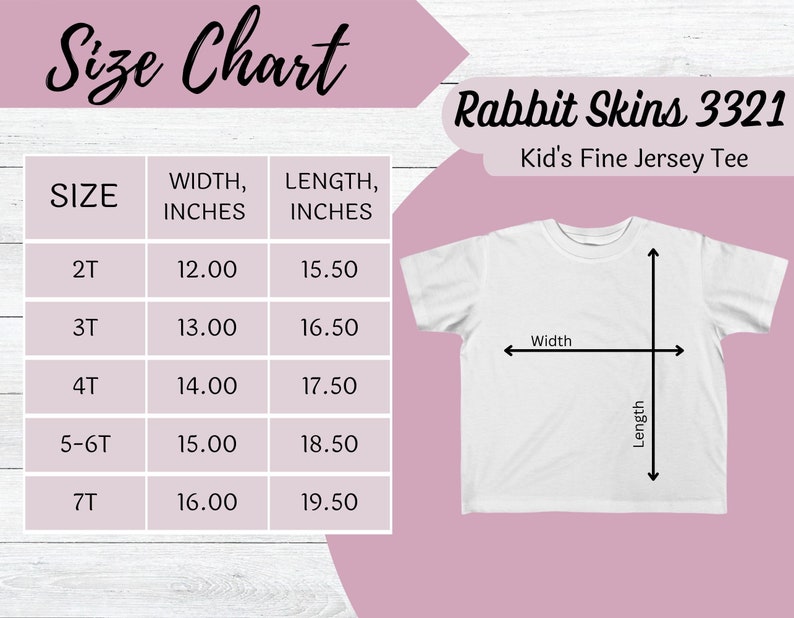 May include: Size chart for Rabbit Skins 3321 Kid's Fine Jersey Tee, showing measurements in inches for sizes 2T, 3T, 4T, 5-6T, and 7T. The chart shows width and length measurements for each size.