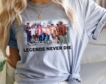 The Sandlot Shirt , Legends Never Die , Funny Baseball Shirt , Baseball Season Shirts , Shirts For Game Day , Game Day Shirts , Baseball Mom