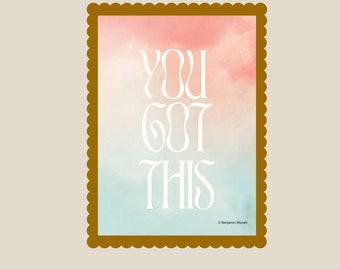 You Got This Typography Print, Motivational Wall Art (Digital Download)