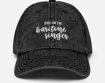 Vintage Dibs on the Baritone Singer Cap
