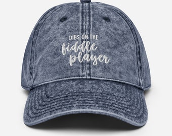 Dibs on the Fiddle Player Vintage Cap