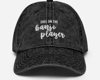 Dibs on the Banjo Player Vintage cap