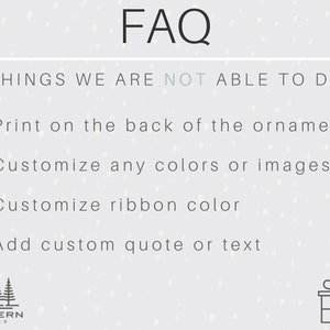 May include: A light gray graphic with the text "FAQ" at the top. Below, the text reads "THINGS WE ARE NOT ABLE TO DO" followed by a bulleted list. The list includes limitations on printing, customization, and quotes. The Modern Xmas logo and a gift icon are at the bottom.