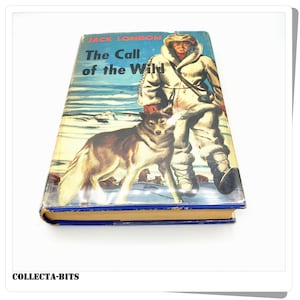 Jack London Call of the Wild 1931 Hardcover with Dustjacket