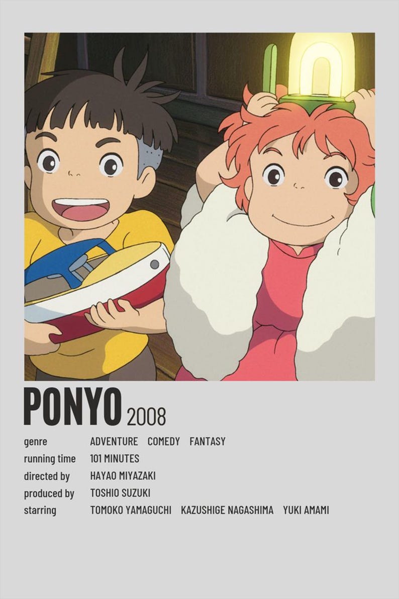 May include: Poster for the animated film "Ponyo" (2008) featuring two cartoon characters. One holds a toy boat, the other holds a glowing lantern. The poster includes the film's genre, runtime, director, producer, and starring cast.