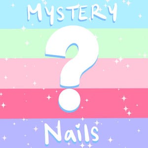 May include: A colorful graphic with the word "Mystery" above a large white question mark and the word "Nails" below. The background features horizontal stripes in shades of blue, green, pink, and purple, with scattered white star accents.