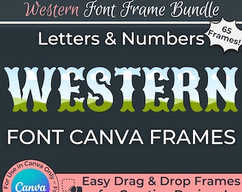May include: A digital graphic design product for Canva featuring 65 Western-themed font frames. The frames are designed to look like a landscape with hills, clouds, and a blue sky. The text "WESTERN" is displayed in the frames. The text "Easy Drag & Drop Frames for Creative Designs!" is also included in the graphic.