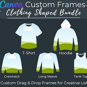 Canva Custom Frame Bundle - Kleidung geformt für | Ideal für POD / Print on Demand-Schaufenster | Vorlagen für Design Listings ziehen & ablegen