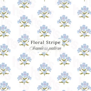 May include: A seamless pattern featuring light blue floral clusters with green stems and leaves on a white background. The text "Floral Stripe" and "Seamless pattern" are displayed in black script.