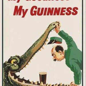 May include: Vintage Guinness advertisement featuring a cartoon alligator with a man in a green suit. The alligator's mouth holds a pint of Guinness. The text "My Goodness My Guinness" is in red.