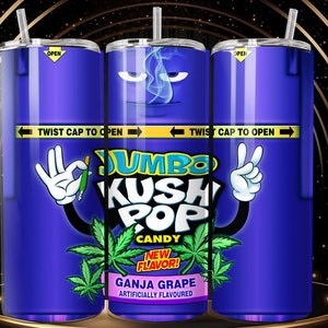 Kush Candy, Ganja Grape / 20 Oz Funny Weed Tumbler | 420 Joke Stoner Tumbler