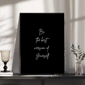 Inspirational Script Poster Black White Minimal Wall Art