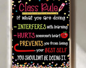 Classroom Rules Poster Print, If What You Are Doing Interferes With Learning Wall Art