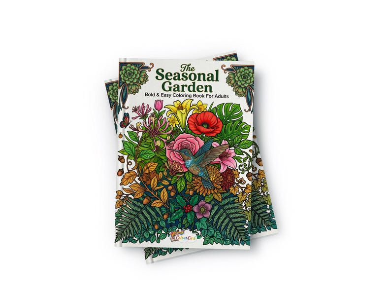 The Seasonal Garden Bold and Easy Coloring Book | Floral Botanical Coloring Book | Nature Garden Coloring Pages | Relaxing Adult Coloring Book