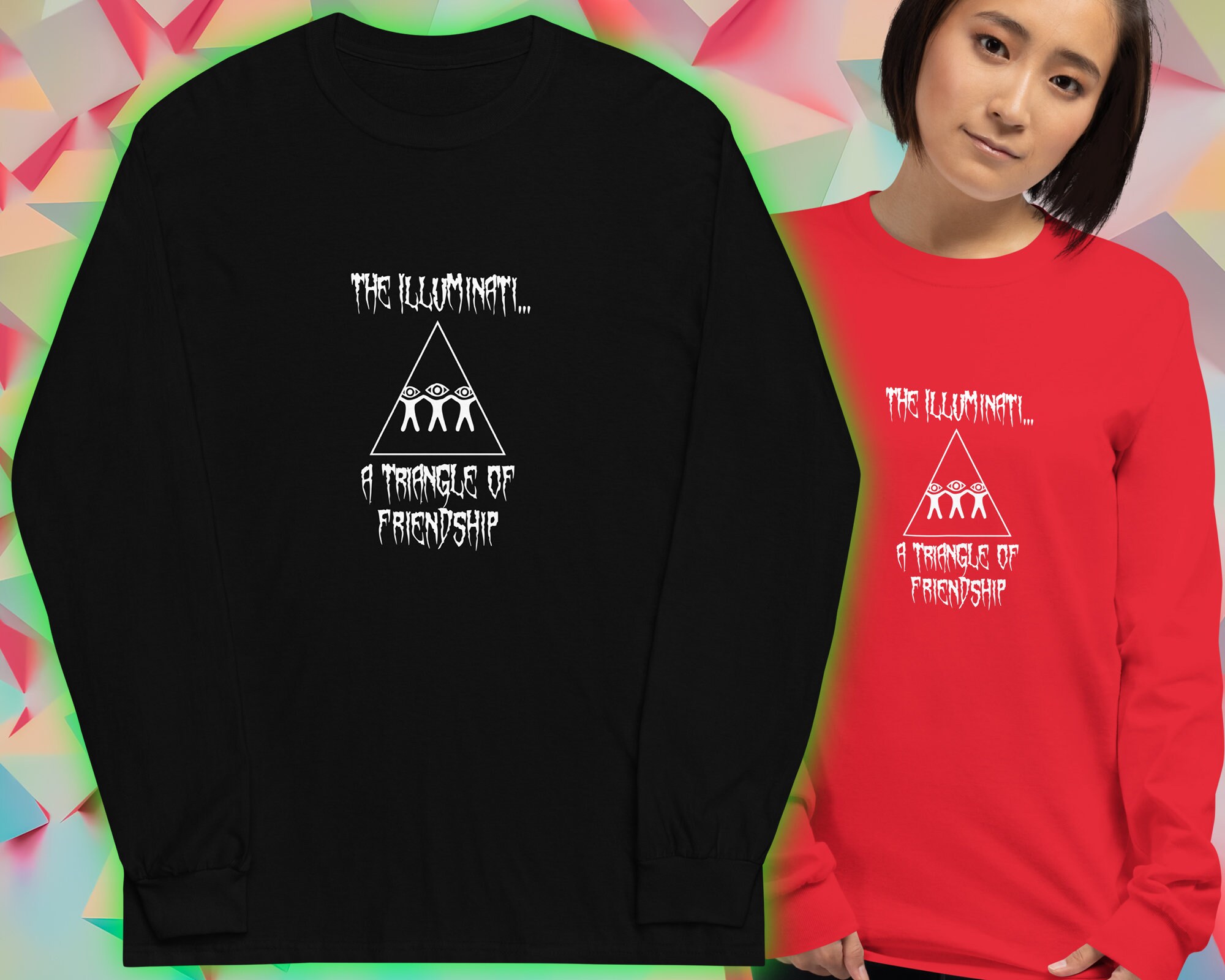 Triangle of Friends Long Sleeve Shirt - Illuminati Pun - Etsy, image size:2000x1600