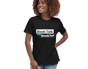 Book Talk for BookTok Logo T-Shirt - Text Logo on Women's Relaxed T-Shirt