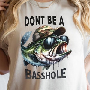 Sarcastic Bass Fish PNG: Fisherman T-Shirt Design, Don't Be A Basshole Digital Download