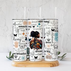 Black Woman Affirmation, 20oz Skinny Tumbler, Daily Affirmations, Tumbler Cup With Straw, Butterfly Tumbler, Black Girl Quotes, Gift For Her
