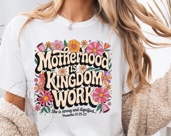 Motherhood Kingdom Work PNG: Retro Floral Christian Mom Design (Digital Download)
