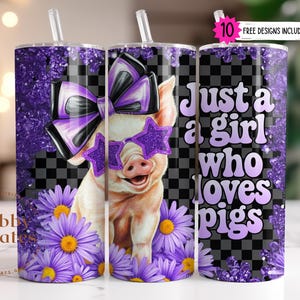 Funny Pig Tumbler Wrap: &#39;Just A Girl Who Loves Pigs&#39; Sublimation Design PNG Digital Download