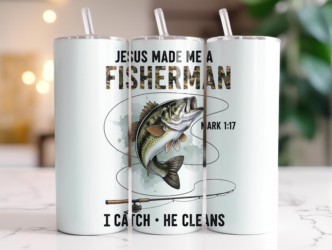 Christian Fisherman Tumbler Wrap PNG, Fishing 20oz Skinny Tumbler ...