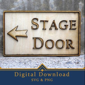Stage Door Sign SVG File | Theater Decor, Glowforge, Cricut (Digital Download)