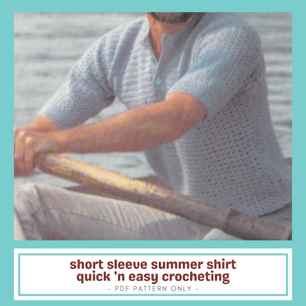 Men's Short Sleeve Summer Shirt Crochet Pattern - Quick 'n Easy Crochet