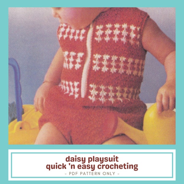 Daisy Playsuit Crochet Pattern - Quick 'n Easy Crochet | Baby Pattern | Baby Clothes Pattern | Beginner Pattern | Infant Gift Pattern