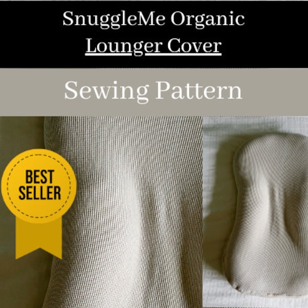 SnuggleMe Organic Baby Lounger Cover Sewing Pattern Tutorial Beginner Baby Lounger Cover Easy Baby Shower New Mom newborn DIY baby gift