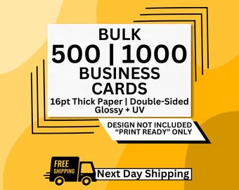 Bulk 500 or 1000 Business Cards Printed | 16pt Gloss UV Double Sided | Thick Professional Full Color | Next Day Shipping