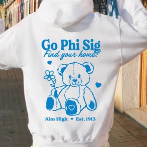 Phi Sigma Sigma Teddy Bear College Sorority Hoodie | Phi Sig Find Your Home Trendy Sweatshirt | Big Little Gift | Recruitment Gift