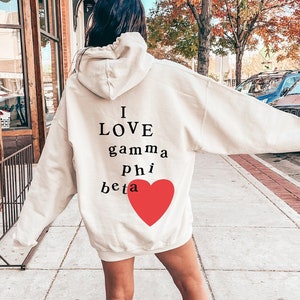 I Love Gamma Phi Beta Sorority Sweatshirt | Trendy GPhi Custom Sorority Hoodie | Greek Life Apparel | Custom Sorority Gift