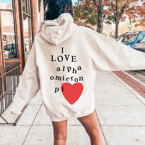 I Love Alpha Omicron Pi Sorority Sweatshirt | Trendy Alpha O Custom Sorority Hoodie | Greek Life Apparel | Custom Sorority Gift
