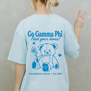 Gamma Phi Beta Teddy Bear College Sorority TShirt | GPhi Find Your Home Trendy Shirt | Gamma Phi Big Little Gift | Recruitment Gift