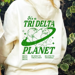 Delta Delta Delta Planet Hoodie | Be Kind to the Planet Trendy Sorority Hoodie | Greek Life Sweatshirt | Tri delta comfy hoodie