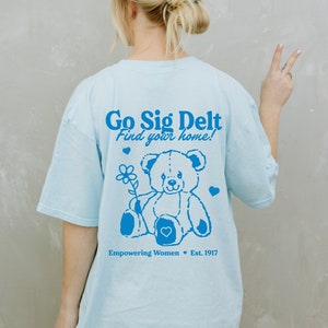 Sigma Delta Tau Teddy Bear College Sorority TShirt | Sig Delt Find Your Home Trendy Shirt | Big Little Gift | Recruitment Gift