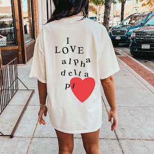 I Love Alpha Delta Pi Sorority Comfy T-Shirt | Trendy College Greek Custom Oversized Sorority Shirt Gift | Big Little Sorority T Shirt