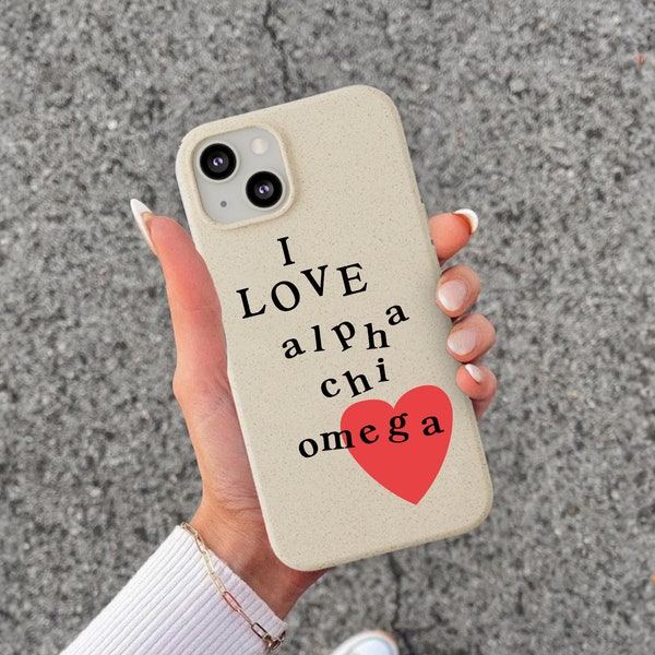 I Love Alpha Chi Omega Phone Case | AXO Trendy Heart iPhone Case | Sustainable Biodegradable Sorority Phone Case | Big Gift