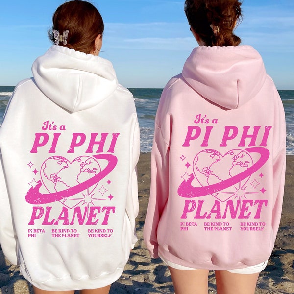 Pi Beta Phi Planet Hoodie | Be Kind to the Planet Trendy Sorority Hoodie | Greek Life Sweatshirt | Trendy Sorority Sweatshirt