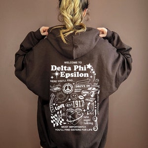 Delta Phi Epsilon You'll Find Sorority Hoodie Sweatshirt | DPhi Hooded Sorority Soft Comfy Oversized Sweatshirt Gift | Big Little Gift