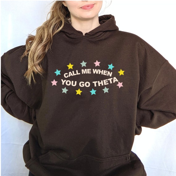 Kappa Alpha Theta Call Me When Sorority Hoodie Big Little Gift Greek Life Sweatshirt Cute Soft Sorority Hoodie Sorority Gift Etsy Australia