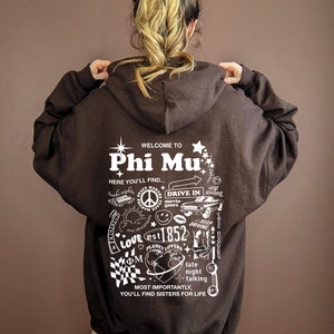 Phi Mu You&#39;ll Find Sorority Hoodie Sweatshirt | Phi Mu Hooded Sorority Soft Comfy Oversized Sweatshirt Gift | Big Little Gift